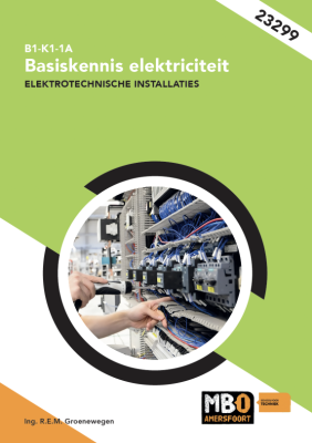 Maatwerk MBO Amersfoort - 23299 B1-K1-1A Thema: Basiskennis Elektriciteit