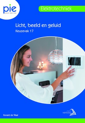 Ronald de Waal PIE keuzedeel 17: Licht, beeld en geluid