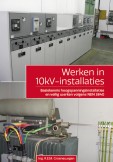 Ing. R.E.M. Groenewegen Werken in 10kV-installaties