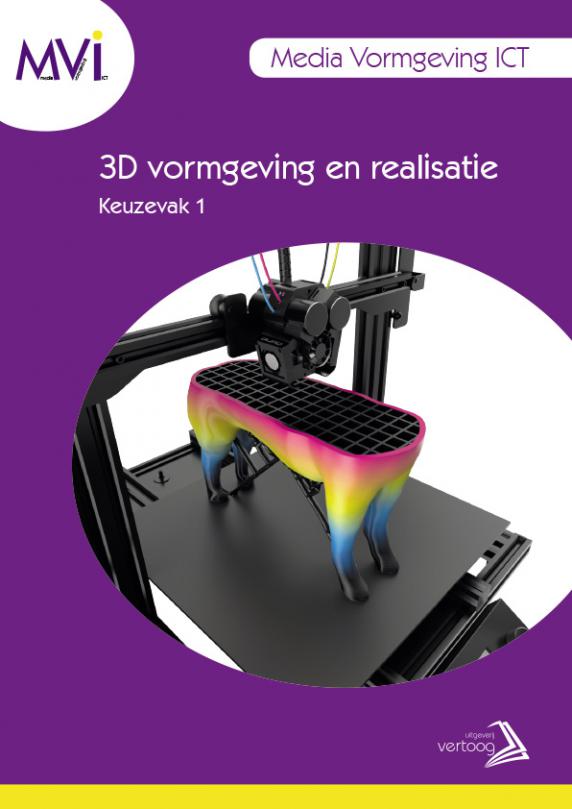 MVI keuzedeel 1: 3D vormgeving en realisatie